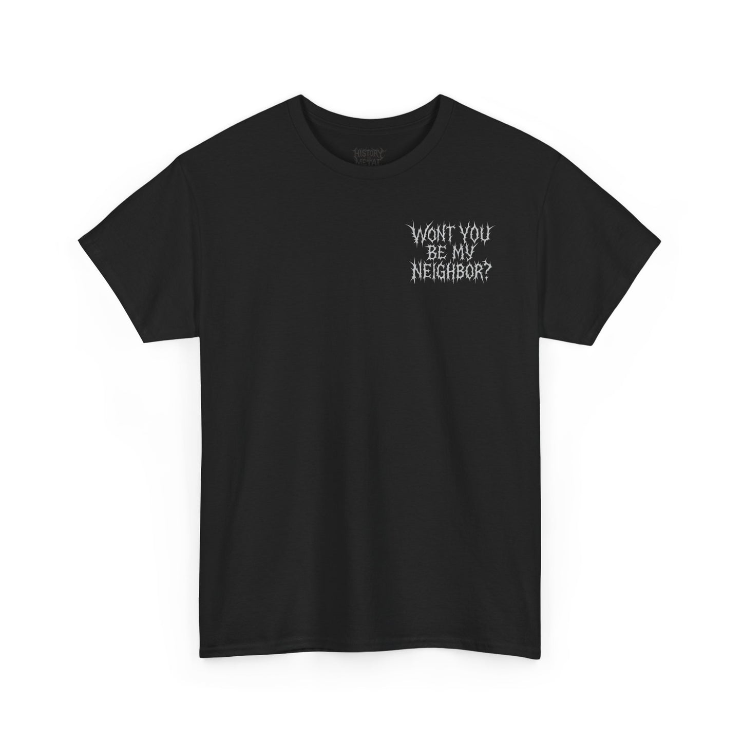 Mr. Rogers is Metal! (Back Print)