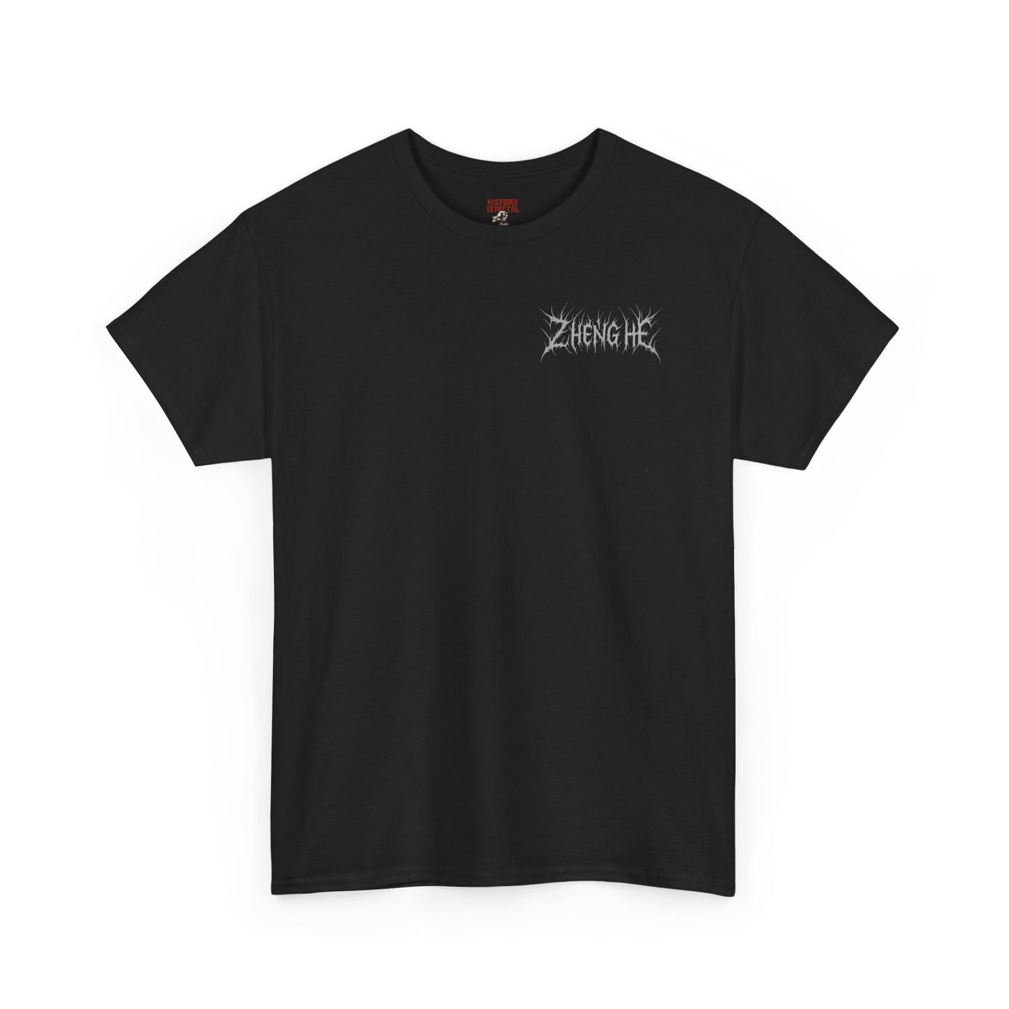 Zheng He is Metal! (Back Print)