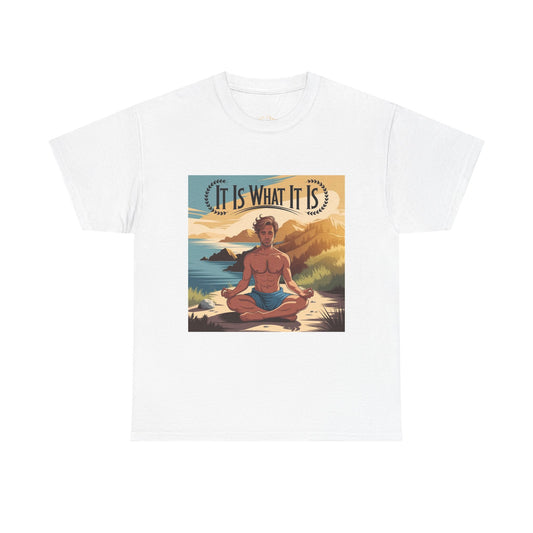 It Is What It Is Meditation Graphic Tee